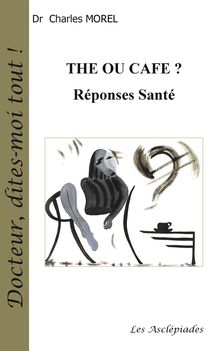 Couverture de Thé ou café ? Réponses Santé
